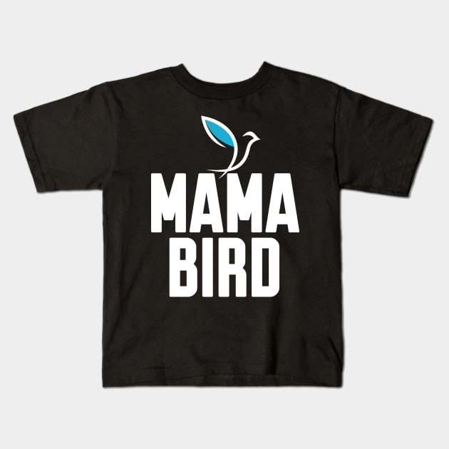 Mama Bird Kids T-Shirt by Work Memes